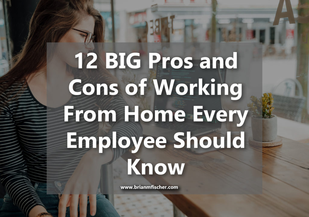 12 Major Pros and Cons of Working From Home that Every Employee Needs ...
